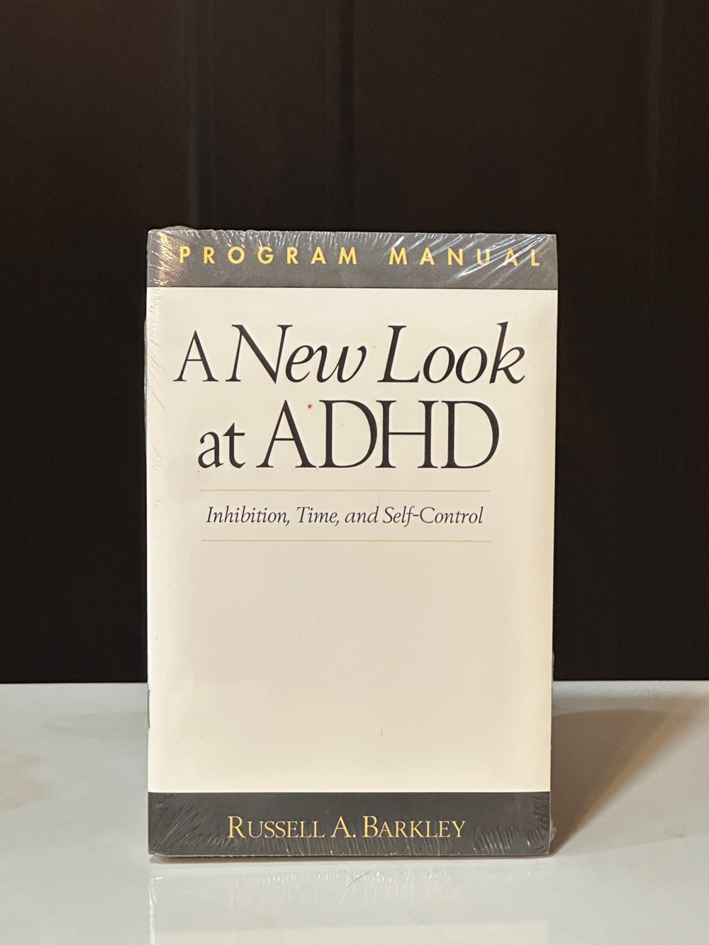A New Look at ADHD Inhibition, Time, and Self-Control DVD Leaders Guide Manual